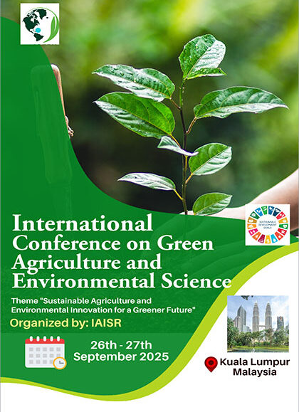 Internationشal-Conference-on-Green-Agriculture-and-Environmental-Science-(ICGAES-2025)