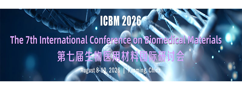 The-7th-International-Conference-on-Biomedical-Materials-(ICBM-2026)
