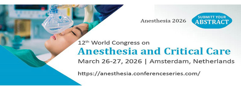 12th-World-Congress-on-Anesthesia-and-Critical-Care-(Anesthesia-2026)