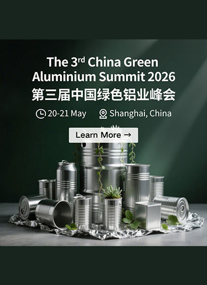 The 3rd China Green Aluminium Summit (CGAS2026)