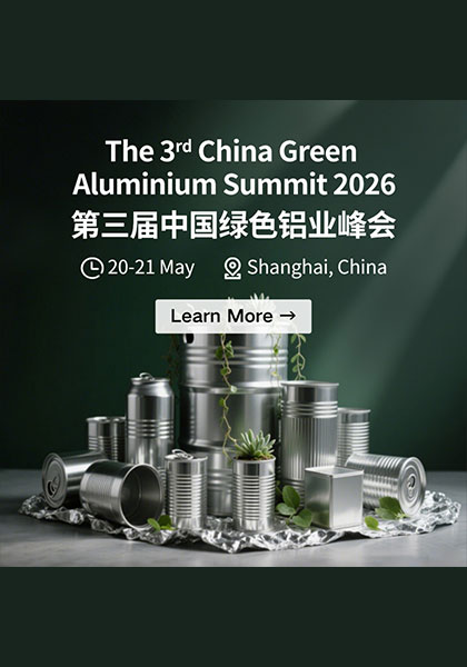 The 3rd China Green Aluminium Summit (CGAS2026)