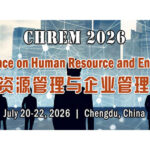 The-6th-Int’l-Conference-on-Human-Resource-and-Enterprise-Management-(CHREM-2026)