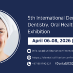 5th International Dental, Advanced Dentistry & Oral Health Conference & Exhibition 2026