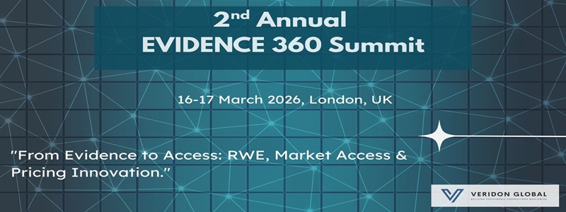 2nd Annual EVIDENCE 360: RWE, Pricing & Market Access Summit (Real World Evidence Conference 2026)