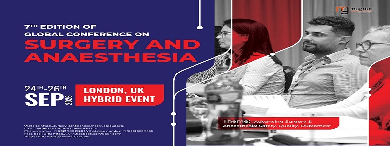 7th Edition of Global Conference on Surgery and Anaesthesia (GCSA 2026)