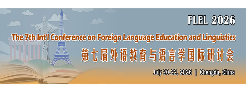 The-7th-Int'l-Conference-on-Foreign-Language-Education-and-Linguistics-(FLEL-2026)