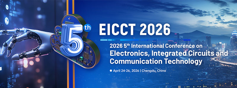 2026-5th-International-Conference-on-Electronics,-Integrated-Circuits-and-Communication-Technology-(EICCT-2026)