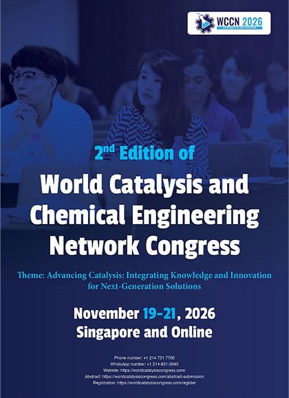 2nd-Edition-of-the-World-Catalysis-and-Chemical-Engineering-Network-Congress-(WCCN-2026)