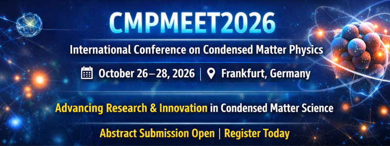 International-Conference-on-Condensed-Matter-Physics-(CMPMEET2026)
