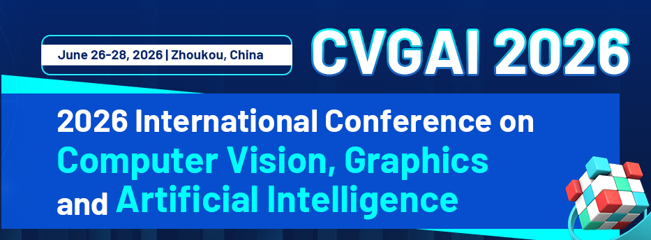 2026 International Conference on Computer Vision, Graphics and ...