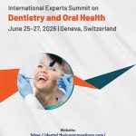 International-Experts-Summit-on-Dentistry-and-Oral-Health-(Dental-Summit-2026)
