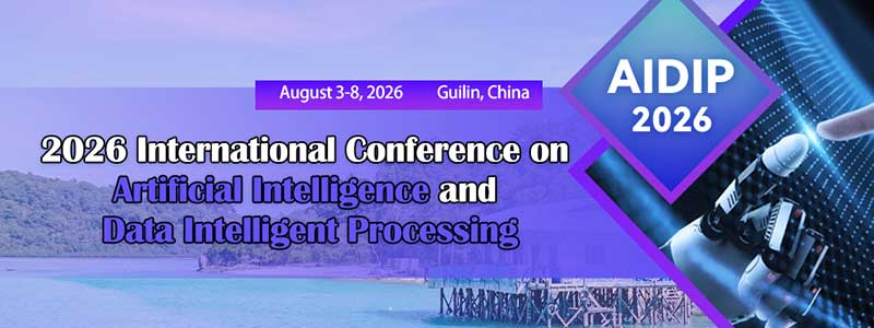 2026-International-Conference-on-Artificial-Intelligence-and-Data-Intelligent-Processing-(AIDIP-2026)