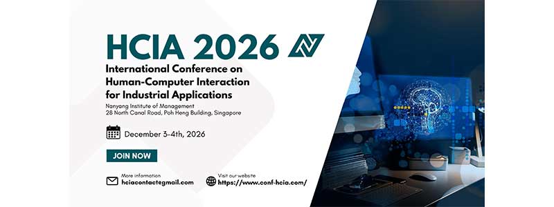 International-Conference-on-Human-Computer-Interaction-for-Industrial-Applications-(HCIA-2026)