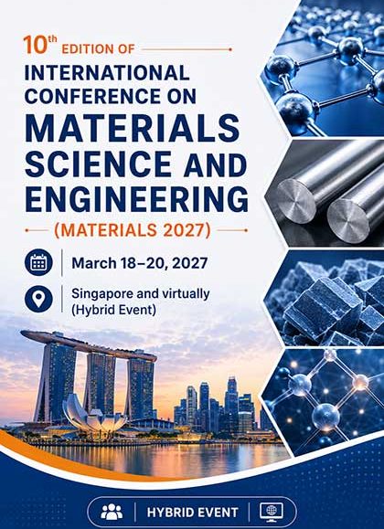 10th-Edition-of-International-Conference-on-Materials-Science-and-Engineering-(Materials-2027)