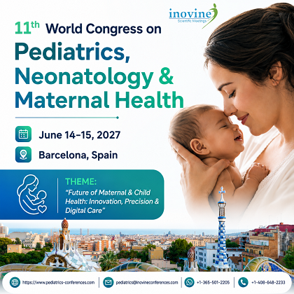 11th World Congress on Pediatrics, Neonatology & Maternal Health 2027