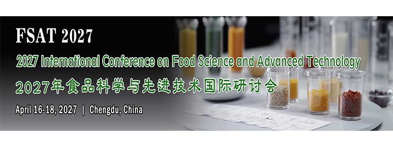 2027-International-Conference-on-Food-Science-and-Advanced-Technology-(FSAT-2027)