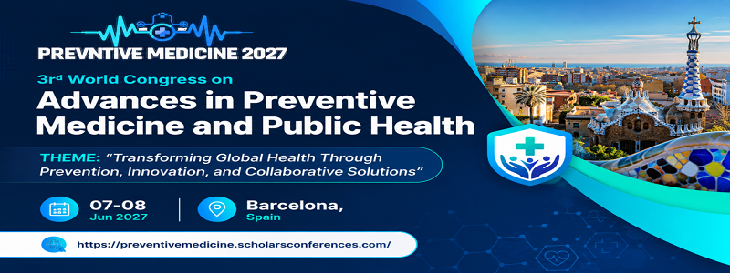 3rd World Congress on Advances in Preventive Medicine and Public Health 2027