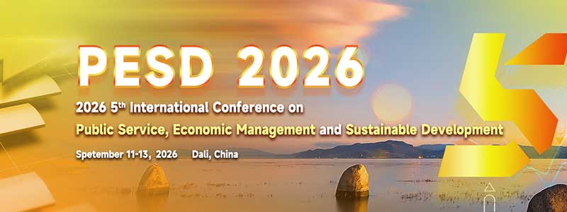 2026-5th-International-Academic-Conference-on-Public-Services,-Economic-Management,-and-Sustainable-Development-(PESD-2026)