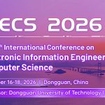 2026-6th-International-Conference-on-Electronic-Information-Engineering-and-Computer-Science-(EIECS-2026)