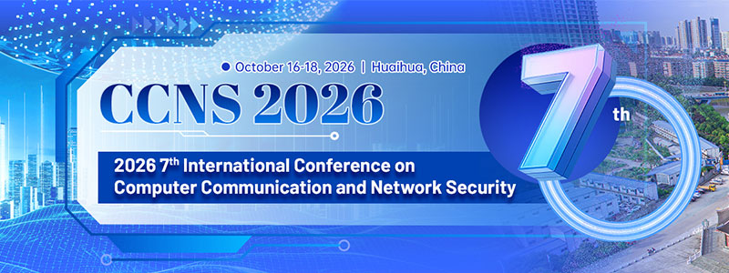 2026-7th-International-Conference-on-Computer-Communication-and-Network-Security-(CCNS-2026)