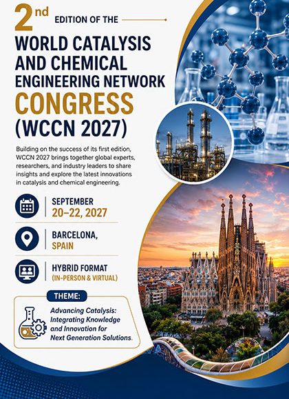 2nd-Edition-of-the-World-Catalysis-and-Chemical-Engineering-Network-Congress-(WCCN-2027)