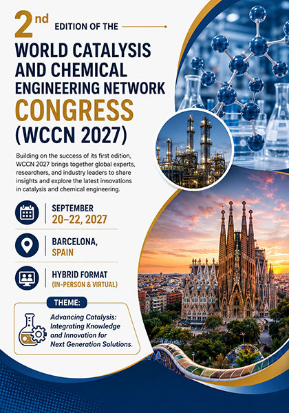 2nd-Edition-of-the-World-Catalysis-and-Chemical-Engineering-Network-Congress-(WCCN-2027)
