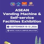 Asean Vending Machine Self Service Facilities Expo 2026 (Vend Asean 2026)
