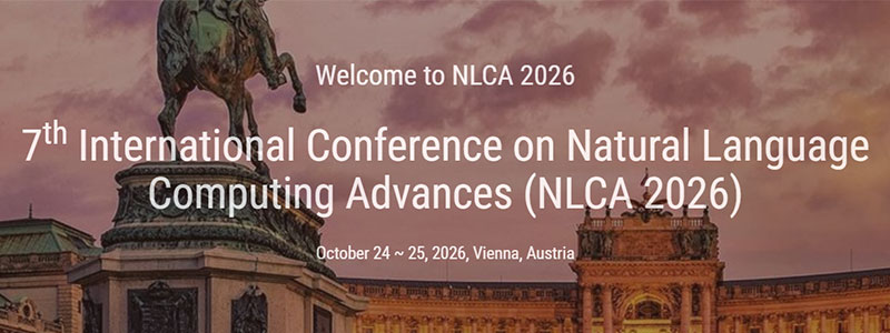 7th-International-Conference-on-Natural-Language-Computing-Advances-(NLCA-2026)