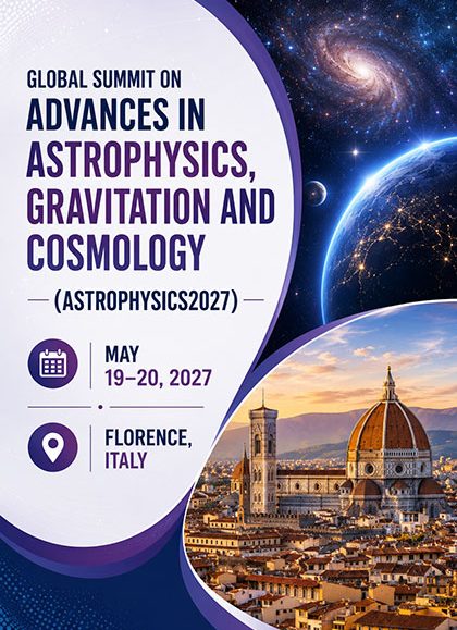 Global-Summit-on-Advances-in-Astrophysics,-Gravitation-and-Cosmology-(ASTROPHYSICS2027)