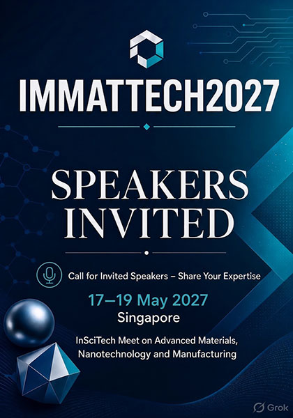 InSciTech-Meet-on-Advanced-Materials,-Nanotechnology-&-Manufacturing-(IMMATTECH2027)