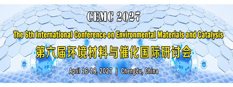 The-6th-International-Conference-on-Environmental-Materials-and-Catalysis-(CEMC-2027)