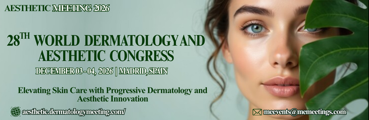 28th World Dermatology and Aesthetic Congress