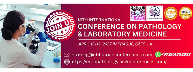 18th-International-Conference-on-Pathology-&-Laboratory-Medicine-(EUROPATHOLOGYUCG-2027)