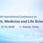 2026-13th-International-Conference-on-Health,-Medicine-and-Life-Sciences-(MEDLIFE2026)