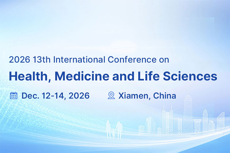2026-13th-International-Conference-on-Health,-Medicine-and-Life-Sciences-(MEDLIFE2026)