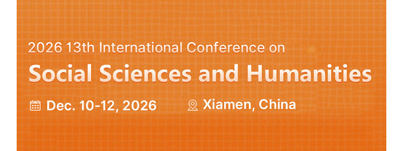 2026-13th-International-Conference-on-Social-Sciences-and-Humanities-(ICSSH2026)