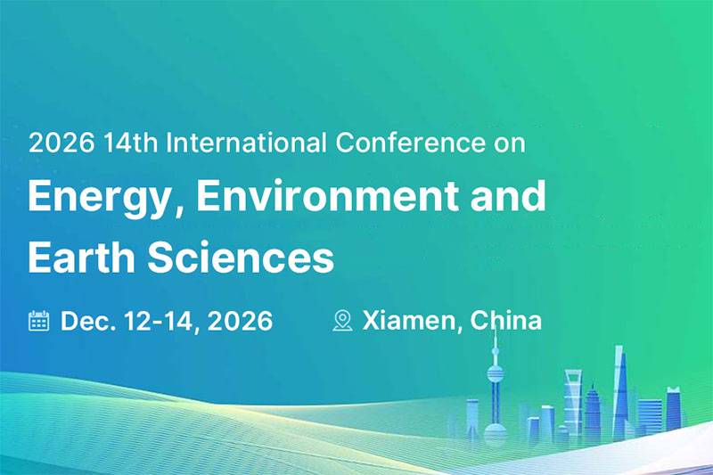 2026-14th-International-Conference-on-Energy,-Environment-and-Earth-Sciences-(ICEEES2026)