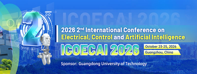 2026-2nd-International-Conference-on-Electrical,-Control,-and-Artificial-Intelligence-(ICOECAI-2026)
