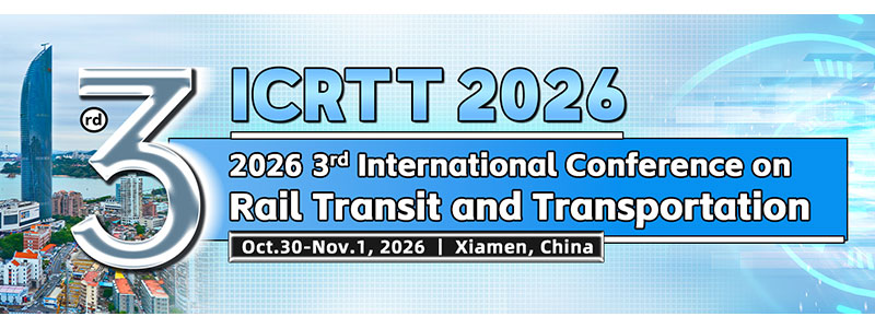 2026-3rd-International-Conference-on-Rail-Transit-and-Transportation-(ICRTT-2026)