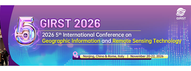 2026-5th-International-Conference-on-Geographic-Information-and-Remote-Sensing-Technology-(GIRST-2026)