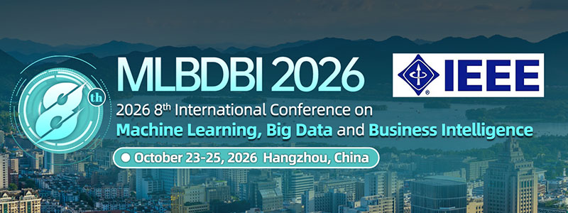 2026-8th-International-Conference-on-Machine-Learning,-Big-Data-and-Business-Intelligence-(MLBDBI-2026)