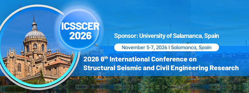 2026-8th-International-Conference-on-Structural-Seismic-and-Civil-Engineering-Research-(ICSSCER-2026)