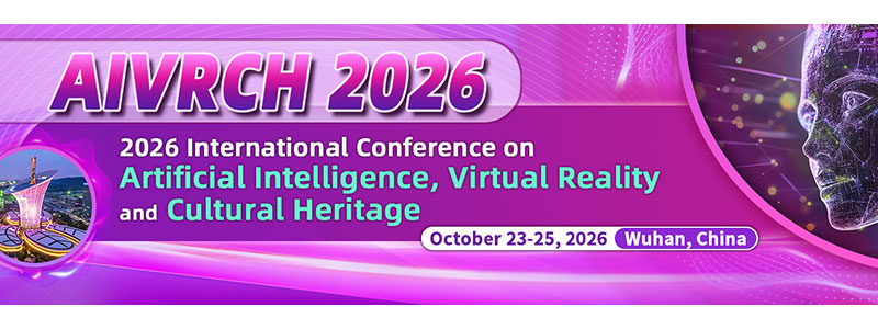 2026-International-Conference-on-Artificial-Intelligence,-Virtual-Reality-and-Cultural-Heritage-(AIVRCH-2026)
