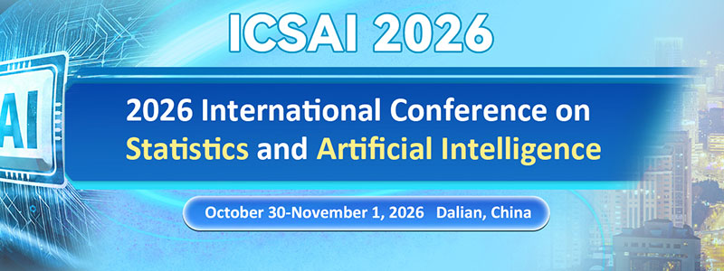 2026-International-Conference-on-Statistics-and-Artificial-Intelligence-(ICSAI-2026)