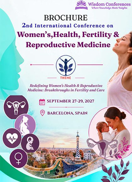 2nd-International-Conference-on-Women’s-Health,-Fertility-&-Reproductive-Medicine-2027