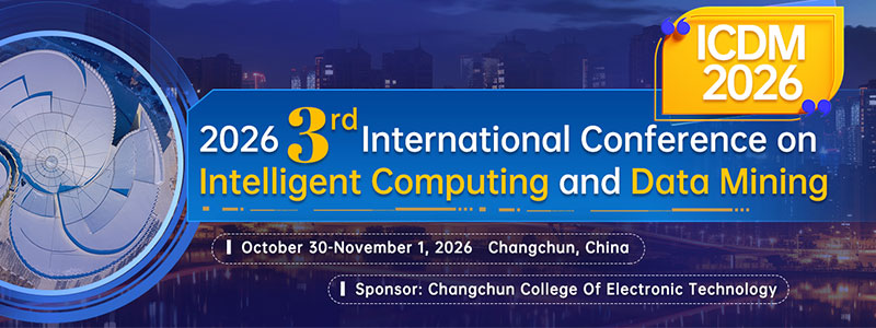 3rd-International-Conference-on-Intelligent-Computing-and-Data-Mining-(ICDM-2026)