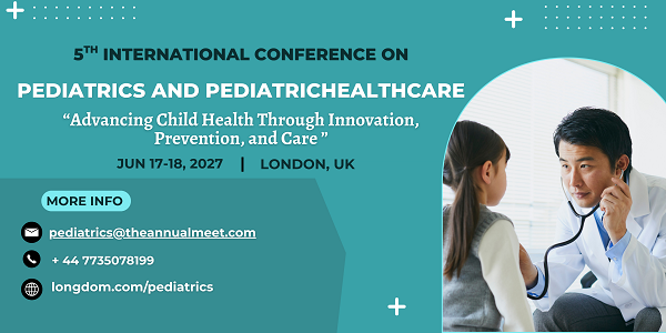 5th International Conference on Pediatrics and Pediatrics Healthcare 2027