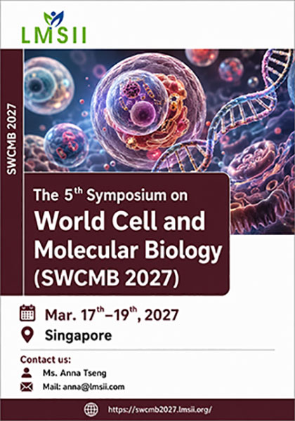 5th-Symposium-on-World-Cell-and-Molecular-Biology-(SWCMB-2027)