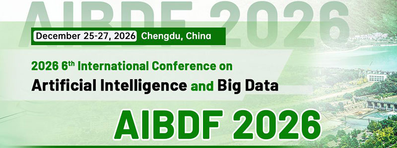 6th-International-Conference-on-Artificial-Intelligence-and-Big-Data-(AIBDF-2026)