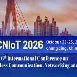 6th-International-Conference-on-Wireless-Communication,-Networking-and-Internet-of-Things-(WCNIoT-2026)